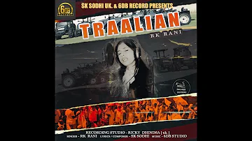 New Punjabi Song (Traalian) ||  Rk Rani ||  Sk Sodhi || 2020 ||