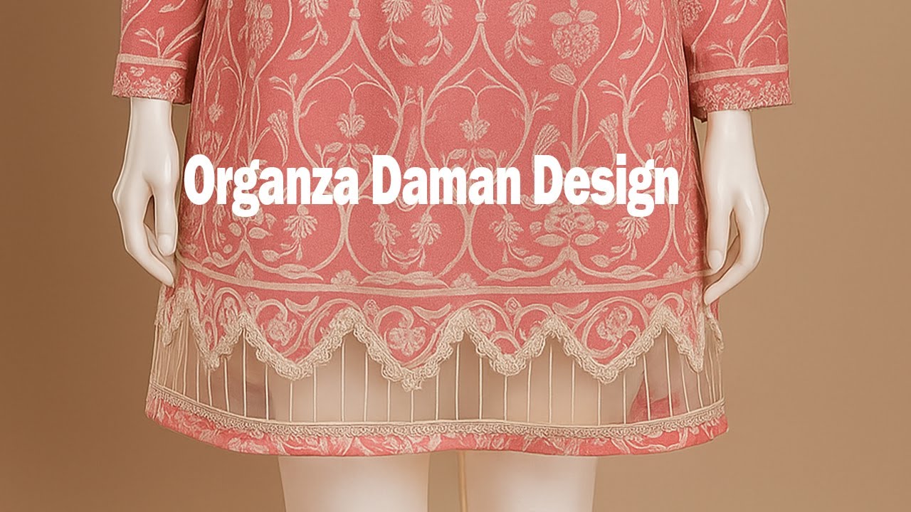 Easy Organza Daman Design Trick / Daman Design For Kurti 