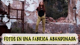 HACIENDO FOTOS EN SITIOS ABANDONADOS, EN UNA FÁBRICA ABANDONADA | VLOG DE SESIÓN DE FOTOS TUMBLR