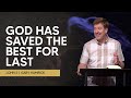 God Has Saved the Best for Last  |  John 2  |  Gary Hamrick