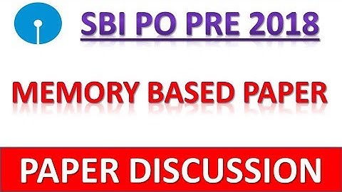 SBI PO 2019 || SBI PO Prelims 2018 Memory Based Paper (Part-1)