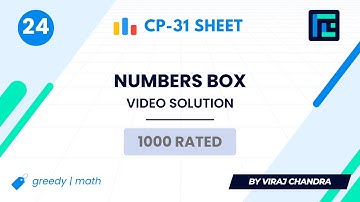 #24 Numbers Box | Video Solution | 1000 Rated | TLE CP-31 Sheet | Best Codeforces Problems