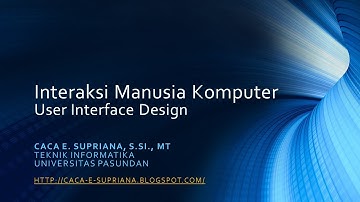 Interaksi Manusia Komputer : User Interface Design