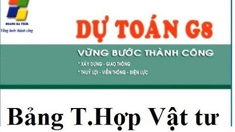 Bảng tổng hợp vật tư - Dự toán G8 năm 2019 - Mobile 0974.505.320