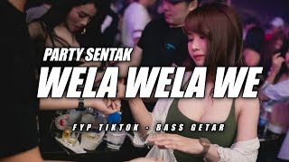🔥BASS SENTAK - WELA - WELA WE || FYP TIKTOK 🌴MANOSO ID 