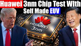 Huawei Just Tested 3nm Using Its Own EUV — America Didn’t Expect This