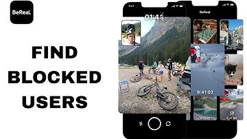 How To Find Blocked Users On BeReal App | Step By Step