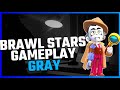brawl stars Gray gameplay  #brawlstars #video