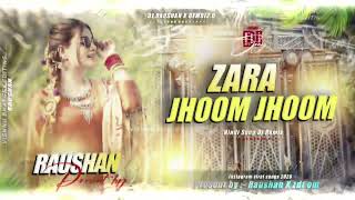 Download Lagu Zara Jhoom Jhoom Dj Hard Remix || Hindi Latest Dj Remix Songs || Dj Song 2025 || DJ GS BABU MP3