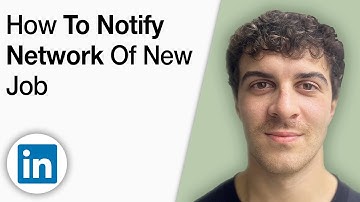How to Notify LinkedIn Network of New Job [2025 Full Guide]