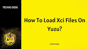 How To Load Xci Files On Yuzu?