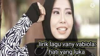 lirik lagu vany vabiola :hati yang luka