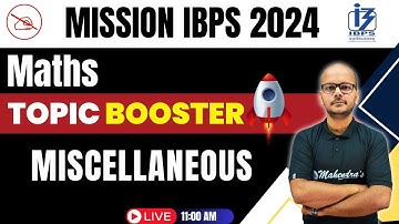 Mission IBPS 2024 | Miscellaneous | Maths | Mahendras