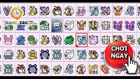 Game Pikachu | Hướng dẫn cách chơi game pikachu điểm cao