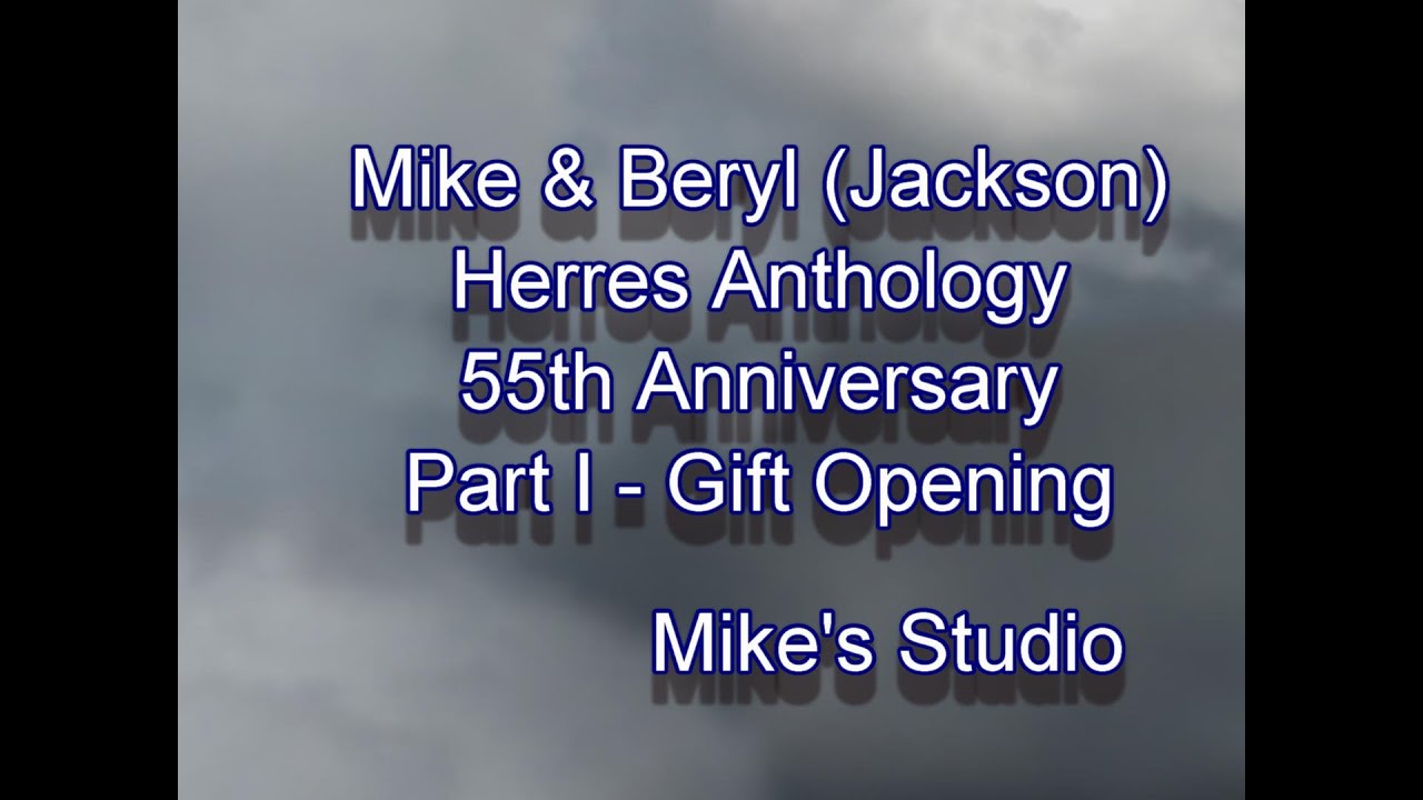 Herres anthology 55th Anniversary Part I Gift Opening
