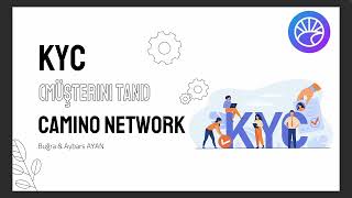 Camino Network | Camino Network üzerinde KYC Nasıl Yapılır?