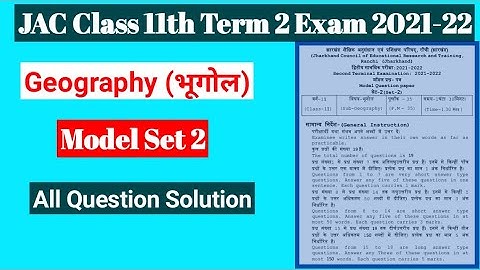 JAC Class 11th Geography Model Peper Set 2 Solution 2022. Term 2 Exam Model Peper Set Solution.