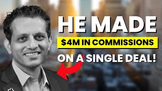 Episode 3: He made $4M commissions on a single deal!