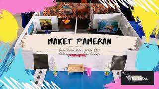 Maket Pameran | KELAS Xl SMA/MA #Senibudaya