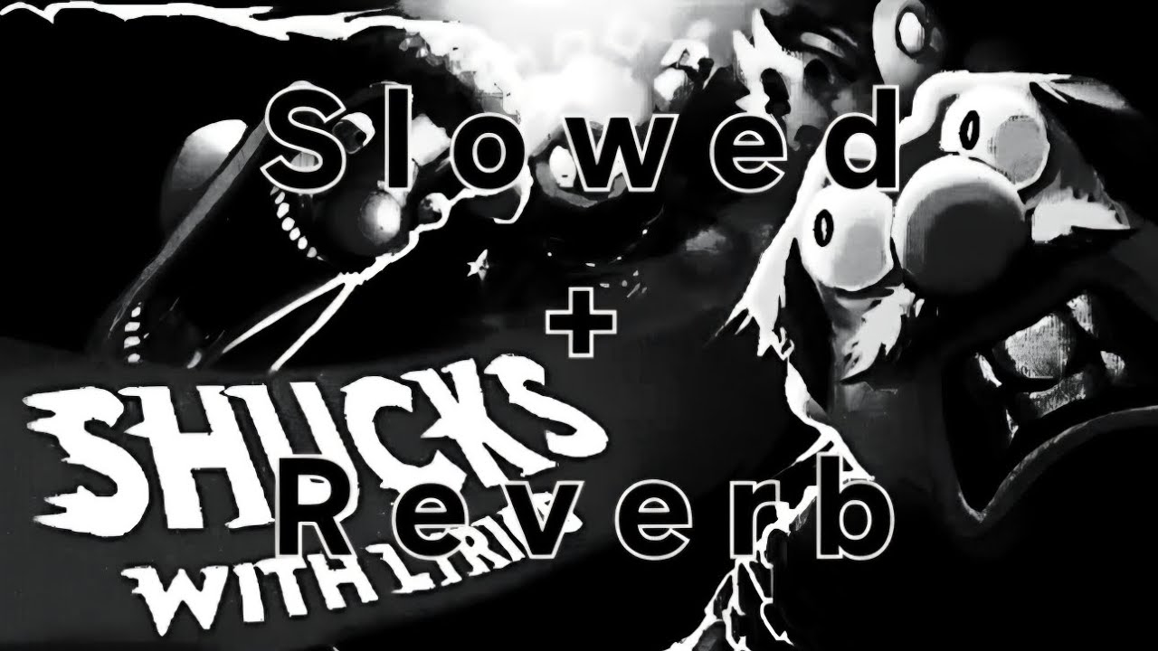 Shucks With Lyrics - luke-goji (Slowed + Reverb)