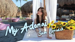 Sam Benwick - My Adonai (Official Lyric Video)