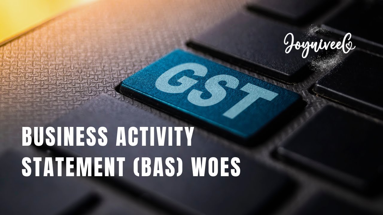 business-activity-statement-bas-woes-youtube