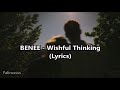 BENEE - Wishful Thinking (Lyrics)