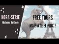 Horssrie histoires de guide  free tours mais  quel prix 