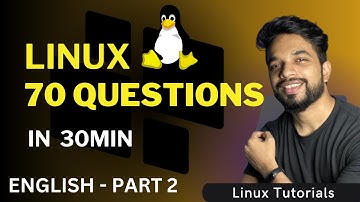 PART2 - Linux Interview 70 Questions in 35 Min For Beginners  for Job and Exam | Linux QnA |