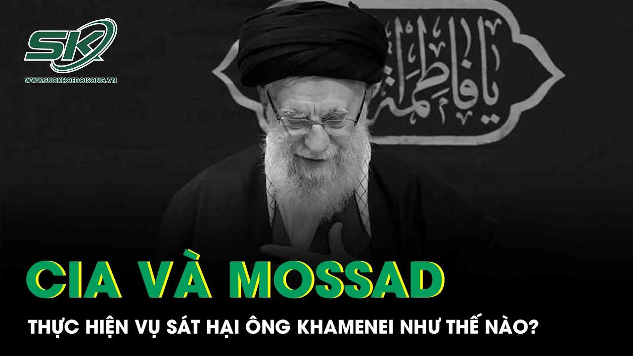 Hé lộ bí mật chấn động bên trong chiến dịch sát hại Lãnh tụ Tối cao Iran của CIA và Mossad