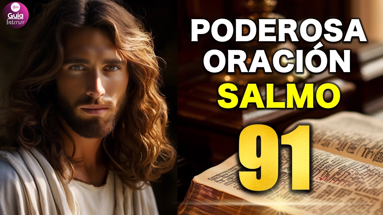 SALMO 91: La Oracion más poderosas de la Biblia | ORACIÓN DE LA MAÑANA | Protección Y Fortaleza