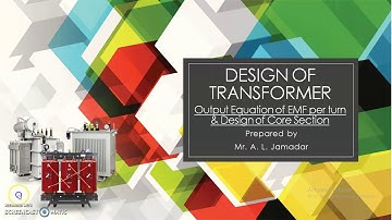 Design of transformer: EMF per turn & Design of core section