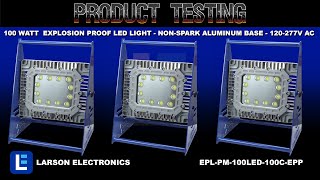100 Watt Class 1 Div 1 Explosion Proof LED Light - Non-Spark Aluminum Base - 120-277V AC