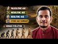 Human Evolution & Stone Age | Complete Lecture For Competitive Exams