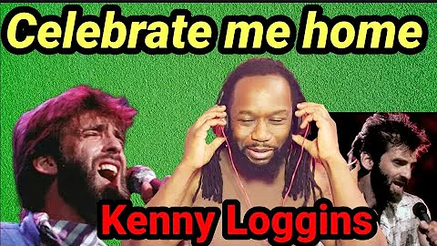 Reação incrível a Kenny Loggins - Celebrate Me Home (Primeira vez ouvindo)