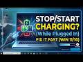 Laptop Stops and Starts Charging Randomly While Plugged In? Fix It Fast (Windows 11/10)