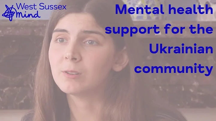 Mental Health Support for the Ukrainian Community | West Sussex Mind