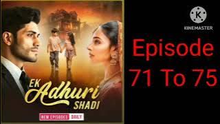 Ek Adhuri Shadi Episode 71To 75 Pocket Fm.Suniye Story Time Ke Saath 💓