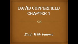 شرح Chapter 1 من قصة David Copperfield للصف الثاني الإعدادي first term