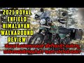 2021 Royal Enfield Himalayan Walkaround Review | ಹೊಸ ಹಿಮಾಲಯನ್ ಹೇಗಿದೆ? ಏನೆಲ್ಲಾ ಬದಲಾವಣೆಗಳಾಗಿವೆ?