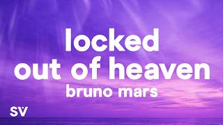 Bruno Mars  Locked Out Of Heaven s