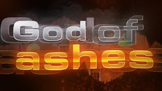 GOD OF ASHES | By Fenixi & more | Preview #1 | Geometry Dash