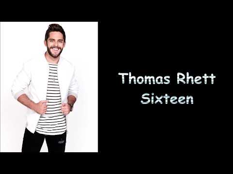Thomas Rhett - Sixteen (Lyric)