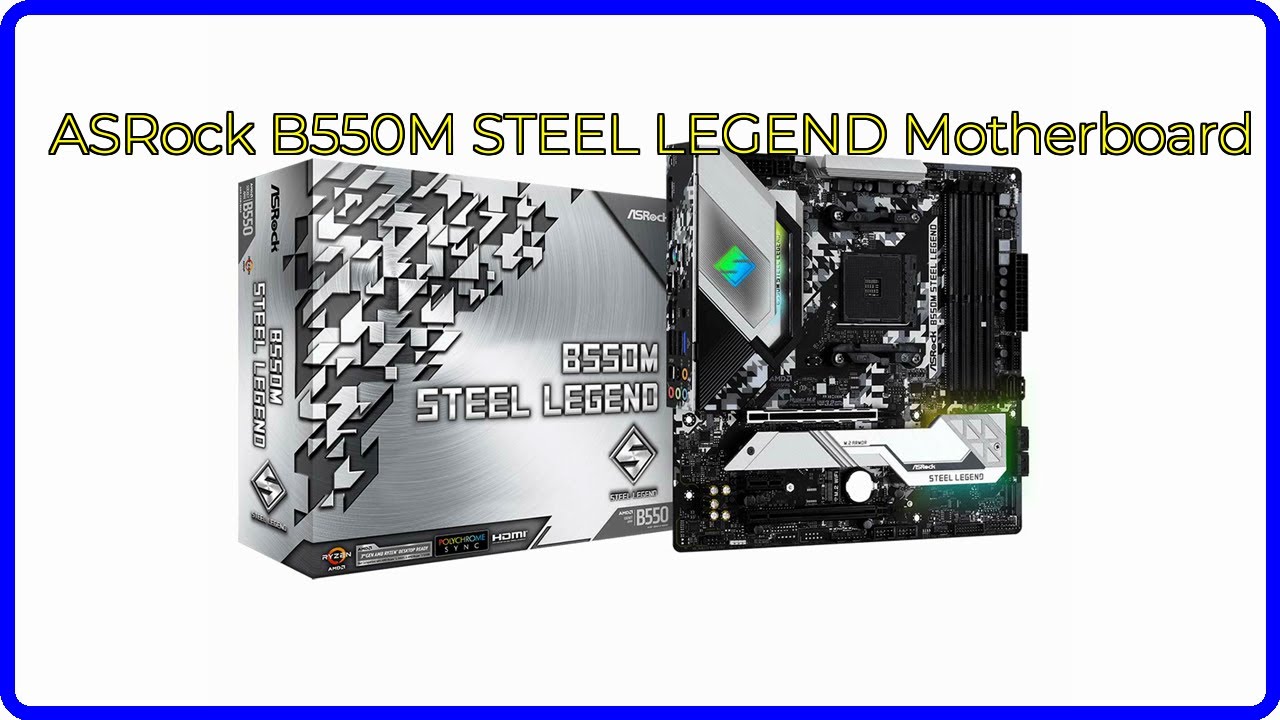 REVIEW (2026): ASRock B550M STEEL LEGEND Motherboard. ESSENTIAL