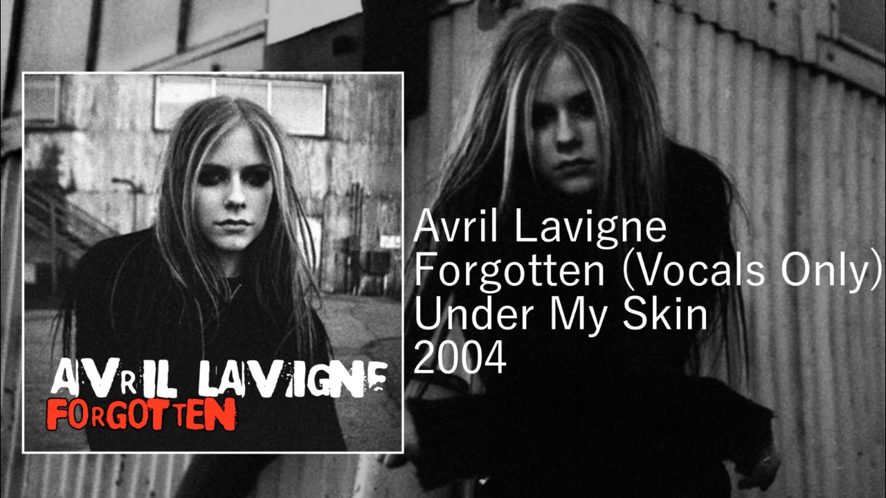 Avril Lavigne - Forgotten (Vocals Only)
