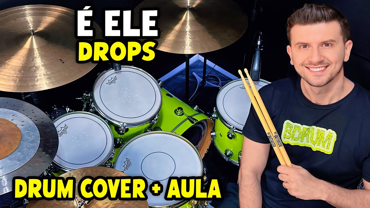 É Ele - Drops (Drum Cover + Aula de Bateria)