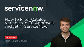 How to Filter Catalog Variables in EC Approvals widget in ServiceNow