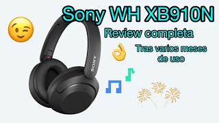 Sony WH XB910N,review completa tras meses de uso