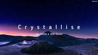 Jax Jones - Crystallise Ft. Jem Cooke (Lyric Video)