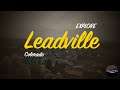 EXPLORE | Leadville, Colorado | American Explorer